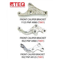 Y-TEQ CALIPER BRACKET Y125ZR / RXZ 135 PNP AR80 / AR125 SPORT RIM