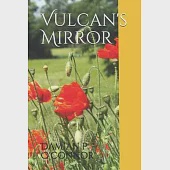 Vulcan’’s Mirror