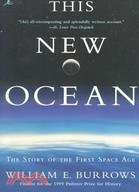 This New Ocean ─ The Story of the First Space Age