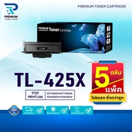 (PACK 5) หมึกเทียบเท่า PANTUM TL425X/TL-425/TL-425X FOR PANTUM M7105DN/M7105DW/P3305DN/P3305DW
