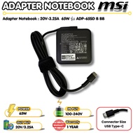 ( ส่งฟรี รับประกัน 1 ปี ) MSI 20V 3.25A 65W USB type-C AC Adapter Charger สําหรับ Summit E13/Modern
