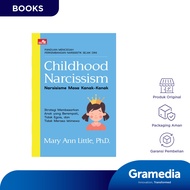 Childhood Narcissism Narsisisme Masa Kanak-Kanak (Mary Ann Little Ph.D.)