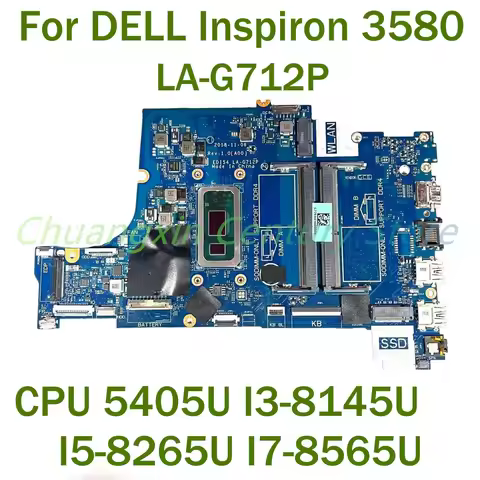LA-G712P Motherboard for DELL Inspiron 3580 Laptop with CPU 4205U/5405U I3-8145U I5-8265U I7-8565U 1