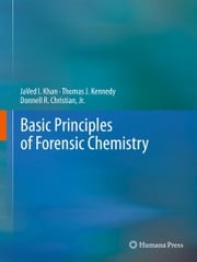 Basic Principles of Forensic Chemistry JaVed I. Khan