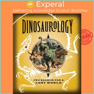 Dinosaurology : The Search for a Lost World by Raleigh Rimes (US edition, hardcover)