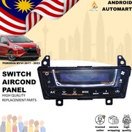 ORIGINAL PERODUA MYVI 2017-2023 Aircond Switch Panel Center Cluster Module Control Aircond Panel 559