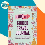 BuzzFeed: Bring Me! Guided Travel Journal - A Place to Record Your Experiences, Adve by BuzzFeed (UK