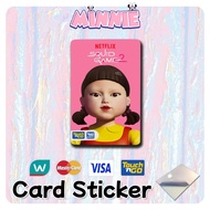 [ Squid Game Doll ] Touch n Go Card Sticker TNG Card/Watsons Card/MASTER Card/VISA Card/CREDIT Card/