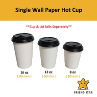 Cawan Kertas Air Panas / Single Wall Paper Hot Cup / 8oz Paper Hot Cup / Disposable Cup / Cup Lid - 