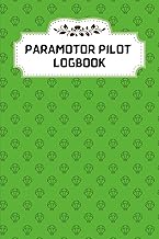 Paramotor Pilot Logbook: Complete PPG Flight Journal | Log Paramotor Adventures, Track Every Flight,