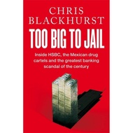 [100% Original Books] - Too Big to Jail - Inside HSBC, the Mexican Drug  by Chris Blackhurst (UK edi