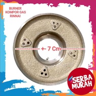 Rinnai Burner SmallKiri 7cm Super Thick Brass Stove 55gr Diameter 7cm 511C 511CE 511E 522E 514E 522C