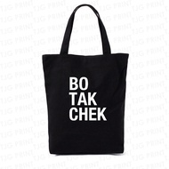 [Local Seller] Bo Tak Chek (Singlish series print) Tote Bag (Printing customization available)
