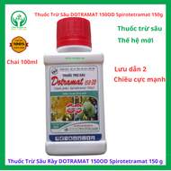 Thuốc trừ sâu DOTRAMAT 150OD thành phần  Spirotetramat 150g/l Chai 100ml Nghiệp HG