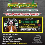 Banner Syekhermania ( 100 x 40 ) // Banner Sholawatan // Banner