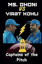 Captains of the Pitch: MS Dhoni Vs. Virat Kohli