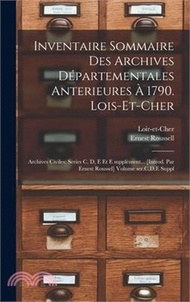 Inventaire sommaire des Archives départementales anterieures à 1790. Lois-et-Cher: Archives civiles;