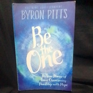 Be The One By Byron Pitts