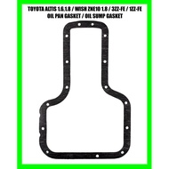 TOYOTA ALTIS 1.6,1.8 / WISH ZNE10 / 1ZZ-FE / 3ZZ-FE OIL SUMP GASKET / OIL PAN GASKET
