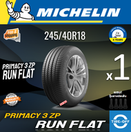 Michelin 245/40R18 PRIMACY 3 ZP RUN FLAT ยางใหม่ ผลิตปี2024 ราคาต่อ1เส้น มีรับประกันจากโรงงาน แถมจุ๊