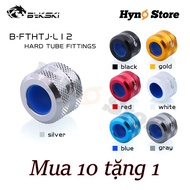 Fit com OD12 Bykski B-FTHTJ-L12 Buy 10 get 1 free custom water cooler - Hyno Store