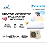 DAIKIN R32 2.0HP (FTV50PB) NON-INVERTER WALL MOUNTED AIR CONDITIONER