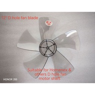 12" D hole fan blade / Homenex & others D hole fan blade