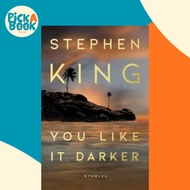 [100% Original Books] - You Like It Darker - Stories by Stephen King (UK edition, hardcover)