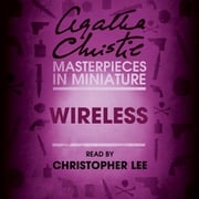 Wireless: An Agatha Christie Short Story Agatha Christie