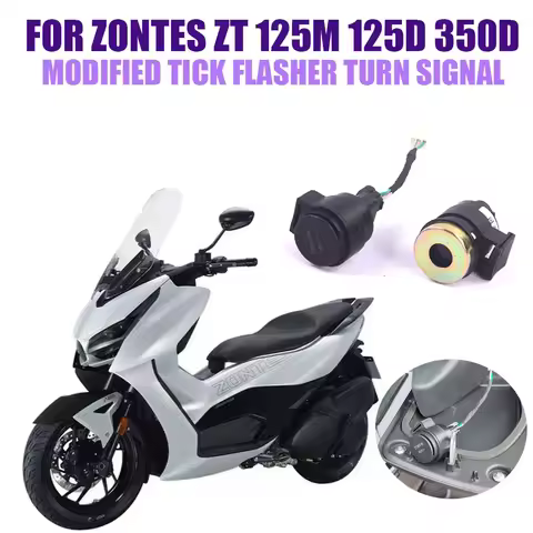 For ZONTES ZT 125M 125D 350D 350 125 D Motorcycle Modified Tick Flasher Turn Signal Sound Buzzer Acc
