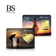 BS Jewellery Emas 999.9 Edisi Selamat Hari Ibu & Ayah 1.0g / 3.0g / 5.0g - F39 / F40