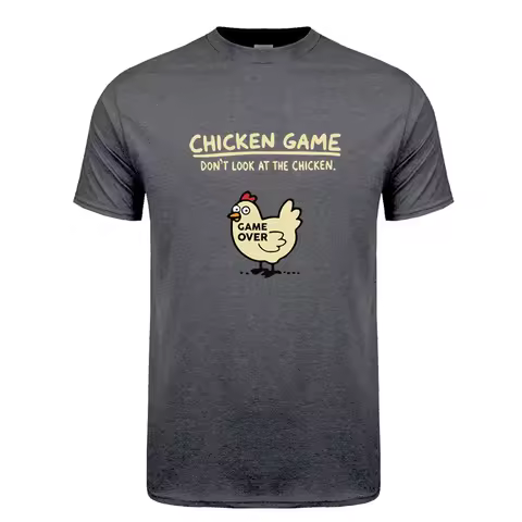 Chicken Game Don't Look At The Chicken T Shirt Summer Men Cotton Short Sleeve T-shirts Funny Tshirt 