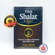 Fiqh of Prayer 4 Schools - Ustadz Albanawi Islamic Books