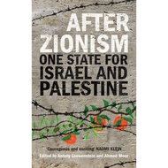 [𝔑𝔬𝔫 𝔉𝔦𝔠𝔱𝔦𝔬𝔫] After Zionism: One State for Israel and Palestine