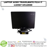 LAPTOP ACER TRAVELMATE P214  SERIES i7 1165G7 8/512 SSD Garansi 2026