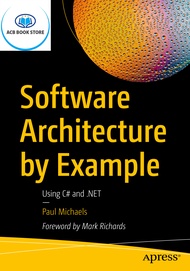 Software Architecture by Example Using C and .NET