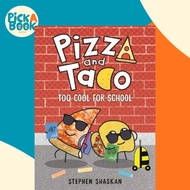 [100% Original Books] - Pizza and Taco: Too Cool for School by Stephen Shaskan (US edition, hardcove