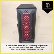Customize Gaming MSI MPG X570 Gaming Edge Wifi AMD RYZEN 5 3600 16GB RAM 256GB SSD GTX 1080 Ti 11GB 