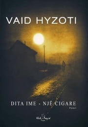 Dita ime: një cigare Vaid Hyzoti