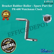Effice Depot - Bracket Rubber Roller for AMANO PR-600 Watchman Clock Spare Part [100% Original Spare