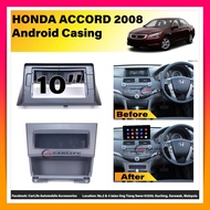 Honda Accord 2008 10" Android Casing