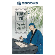 SÁCH - Tuân Tử - Trị Nước Và Răn Đời - SBOOK