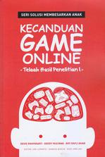 Kecanduan Game Online: Telaah Hasil Penelitian I