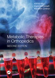 Metabolic Therapies in Orthopedics, Second Edition Ingrid Kohlstadt