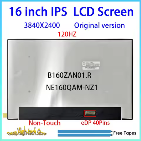 16 Inch 120HZ Laptop LCD Screen B160ZAN01.R NE160QAM-NZ1 Matrix Panel Replacement 3840X2400 eDP 40Pi