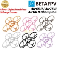BetaFPV Air65mm II Air75mm II Air65mm Champion Ultra-Light 65mm 75mm Whoop TinyWhoop Mircro Drone Fr