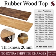 𝗦𝗛𝗜𝗣𝗣𝗜𝗡𝗚 𝗜𝗡𝗖𝗟𝗨𝗗𝗘𝗗 20MM Rubber Wood Top for replacing table top office table study desk counter top Papan kayu getah