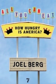 All You Can Eat Joel Berg