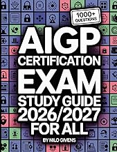 AIGP Certification Exam Study Guide 2026/2027 for ALL: Master the AI Governance Professional with Cl