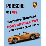 PORSCHE 911 997 (2004-2013) CONVERTIBLE TOP/ TARGA TOP SERVICE REPAIR MANUAL